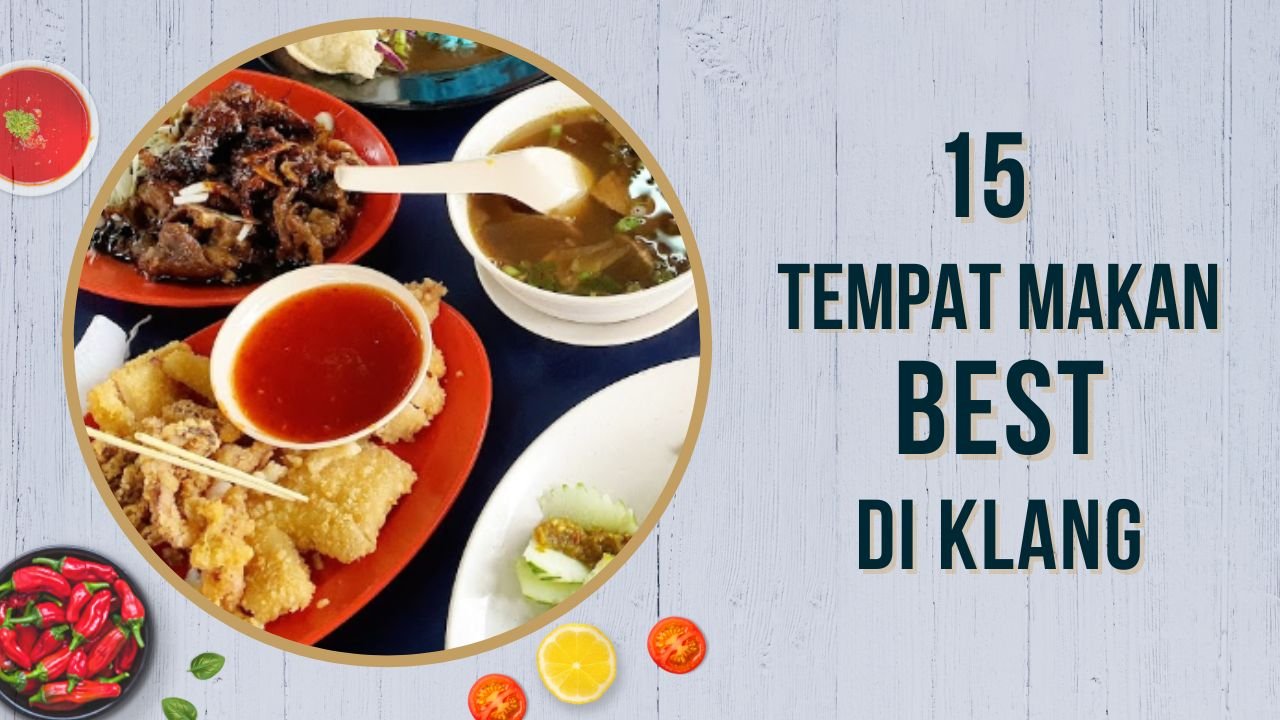 Cover Imej Tempat Makan Best di Klang