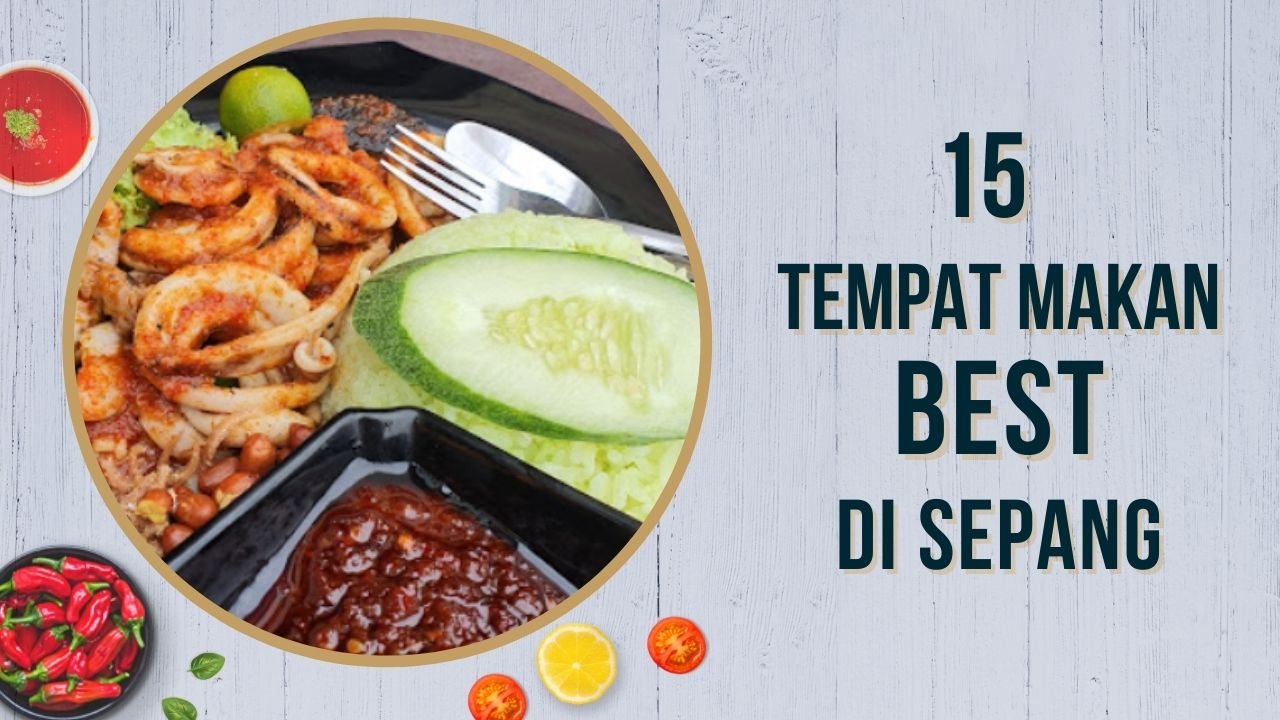 Cover Imej Tempat Makan Best di Sepang