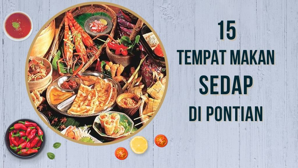 Tempat Makan Menarik Di Pontian