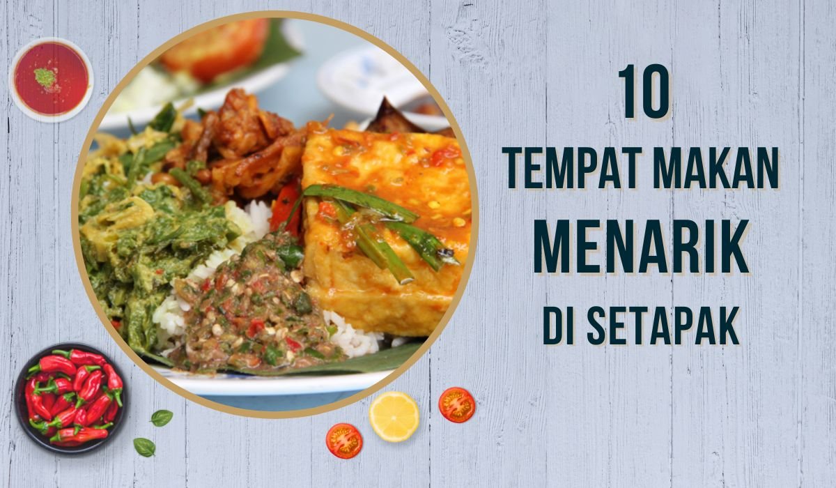 Cover Tempat Makan Best di Setapak