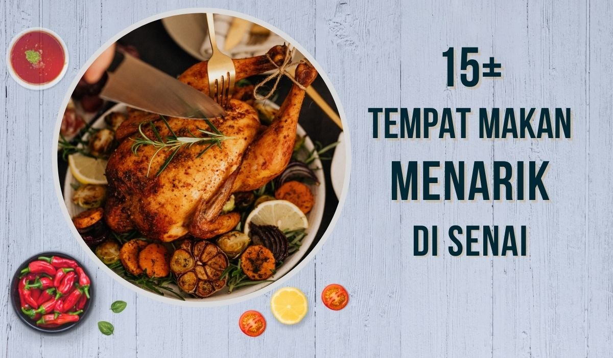 Cover Tempat Makan Menarik Di Senai